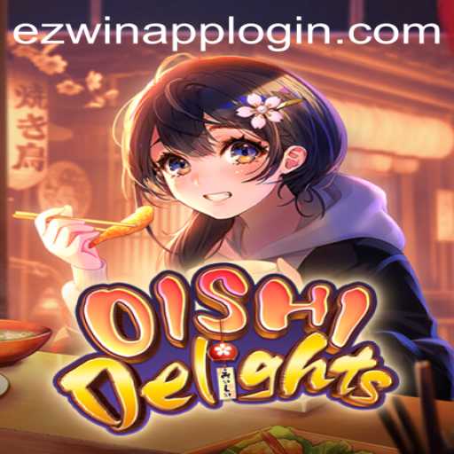Exploring OishiDelights and Seamless Navigation with EZWin App Login